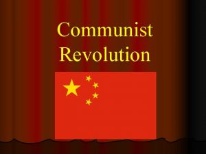 Communist Revolution Chinas Civil War l In 1911