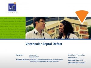 Ventricular Septal Defect Authors Academic Cheryl LIN 1