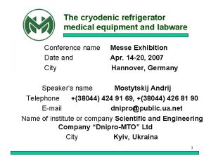 The cryodenic refrigerator medical equipment and labware Conference