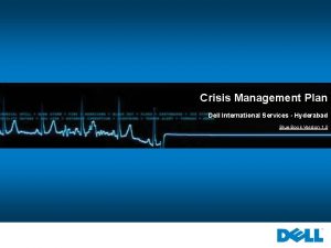 Crisis Management Plan Dell International Services Hyderabad Blue