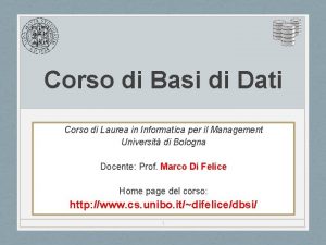 Corso di Basi di Dati Corso di Laurea