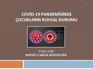 1 COVD19 PANDEMSNDE OCUKLARIN RUHSAL DURUMU NSAN 2020