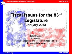 Texas Taxpayers and Research Association January 2013 Fiscal