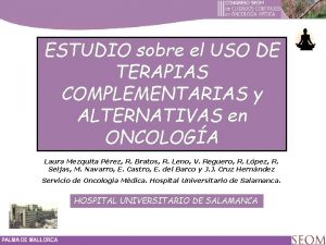 ESTUDIO sobre el USO DE TERAPIAS COMPLEMENTARIAS y