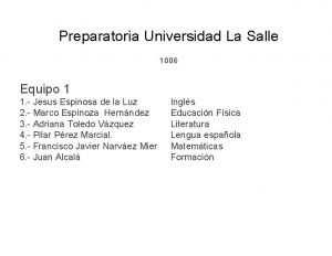 Preparatoria Universidad La Salle 1006 Equipo 1 1