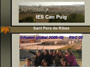 IES Can Puig Sant Pere de Ribes Informe