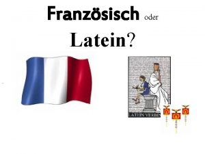 Franzsisch Latein oder Warum lerne ich eine Sprache