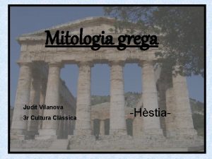 Mitologia grega Judit Vilanova 3 r Cultura Clssica