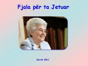 Fjala pr ta Jetuar Korrik 2011 Rrini zgjuar