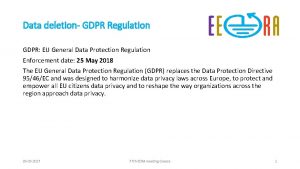 Data deletion GDPR Regulation GDPR EU General Data