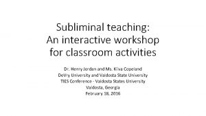 Subliminal teaching An interactive workshop for classroom activities