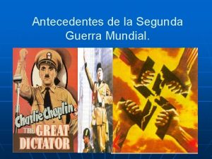 Antecedentes de la Segunda Guerra Mundial Antecedentes Internacionales