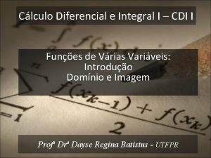 Clculo Diferencial e Integral I CDI I Funes