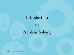 Introduction to Problem Solving 2007 Destination Imagi Nation