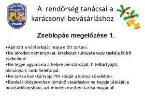 A rendrsg tancsai a karcsonyi bevsrlshoz Zseblops megelzse