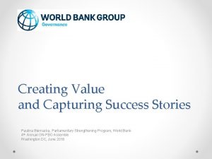 Creating Value and Capturing Success Stories Paulina Biernacka