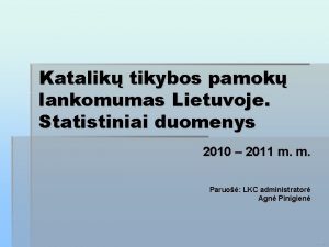 Katalik tikybos pamok lankomumas Lietuvoje Statistiniai duomenys 2010