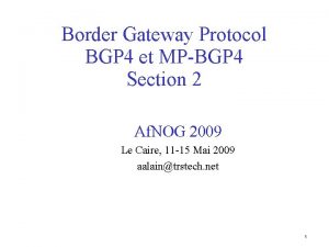 Border Gateway Protocol BGP 4 et MPBGP 4