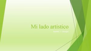 Mi lado artstico Espaol 3 Bilinge Leer y