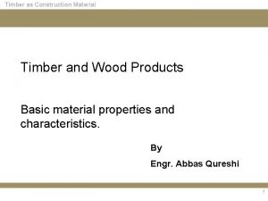 Timber as Construction Material Timber and Wood Products