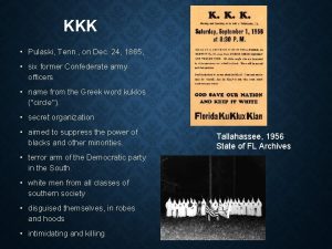 KKK Pulaski Tenn on Dec 24 1865 six