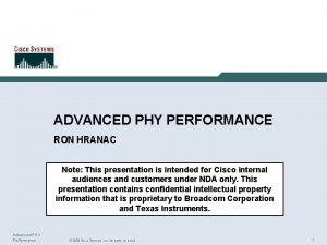 ADVANCED PHY PERFORMANCE RON HRANAC Note This presentation