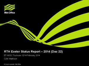 RTH Exeter Status Report 2014 Doc 22 ETWISC