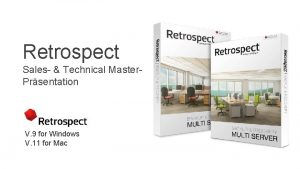 Retrospect Sales Technical Master Prsentation V 9 for