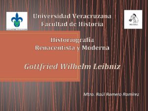 Universidad Veracruzana Facultad de Historia Historiografa Renacentista y