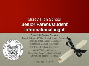 Grady High School Senior Parentstudent informational night Vincent