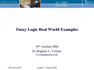 AI CS 364 Fuzzy Logic Real World Examples