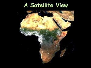 A Satellite View Africas Size 4600 MILES 5