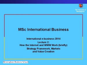 The University of Birmingham MSc International Business International