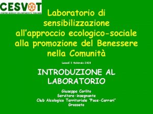 Laboratorio di sensibilizzazione allapproccio ecologicosociale alla promozione del