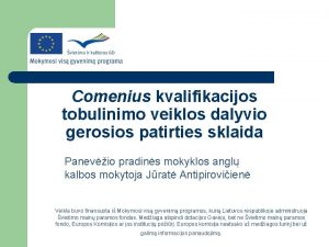 Comenius kvalifikacijos tobulinimo veiklos dalyvio gerosios patirties sklaida