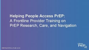 Helping People Access Pr EP A Frontline Provider