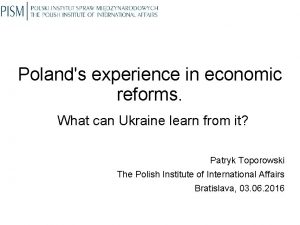 Polands experience in economic reforms What can Ukraine