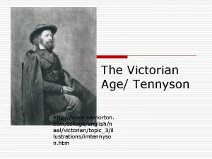 The Victorian Age Tennyson http www wwnorton comcollegeenglishn
