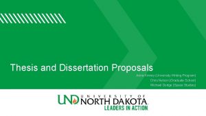 Thesis and Dissertation Proposals Anna Kinney University Writing