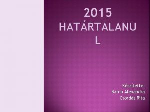 2015 HATRTALANU L Ksztette Barna Alexandra Csords Rita