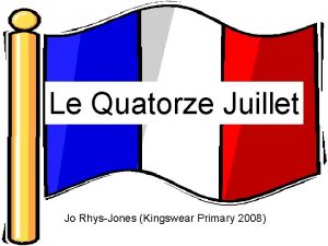 Le Quatorze Juillet Jo RhysJones Kingswear Primary 2008