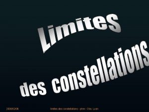 20080206 limites des constellations phm Obs Lyon Histoire