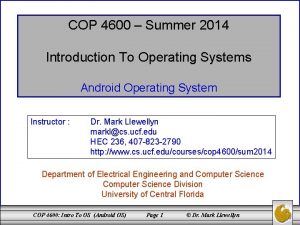 COP 4600 Summer 2014 Introduction To Operating Systems
