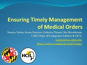 Ensuring Timely Management of Medical Orders Sureyya Tarkan