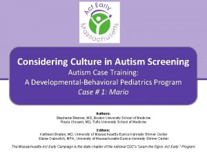 Considering Culture in Autism Screening Autism Case Training