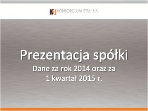 Prezentacja spki Dane za rok 2014 oraz za