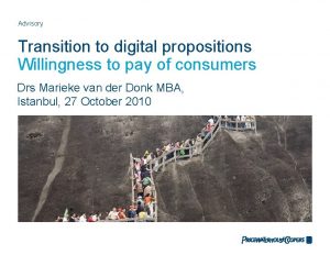 Advisory Transition to digital propositions Willingness to pay