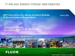 1 st PMI AGC ENERGY FORUM DMS DEBATES