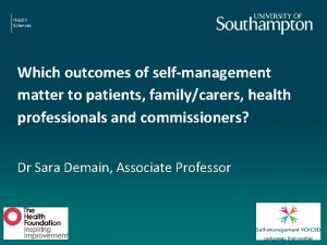 Which outcomes of selfmanagement matter to patients familycarers