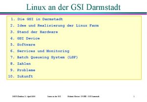 Linux an der GSI Darmstadt 1 Die GSI